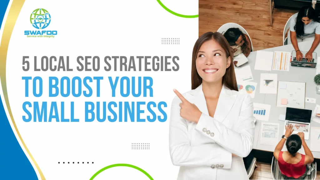5 Local SEO Strategies to Boost Your Small Business